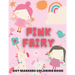 PINK FAIRY Dot Markers Coloring Book: for kids - Fairy Tales Activity Book