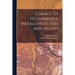 Cobalt, Its Occurrence, Metallurgy, Uses and Alloys [microform]