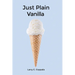 Just Plain Vanilla
