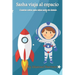 Sasha viaja al espacio: Cuentos cortos para niños antes de dormir