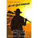A Tale of Three Lions and Maiwa's Revenge: Two Allan Quatermain Adventures