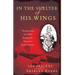 In the Shelter of His Wings: The True Story of a WWII Bomber Downed in Enemy Territory