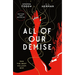 All of Our Demise