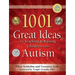 1001 Great Ideas for Teaching and Raising Children with Autism: Second Edition