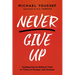 Never Give Up: Holding Fast to Biblical Truth in Times of Danger and Despair