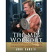The MP6 Workout: The Advanced Training Program for Mass and Power
