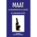 Maat, La Philosophie de la Justice de L'Ancienne Egypte