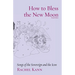 How to Bless the New Moon: Songs of the Sovereign and the Icon