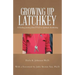 Growing up Latchkey: A Healing Journey from Ptsd to Spiritual Awakening