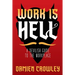 Work is Hell: A Devilish Guide to the Workplace