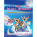 I'll See You In My Dreams a magical bedtime story: Multi-Award-Winning Book and Recipient of the International Impact Book Award.