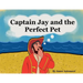 Captain Jay and the Perfect Pet
