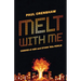 Melt with Me: Coming of Age and Other '80s Perils
