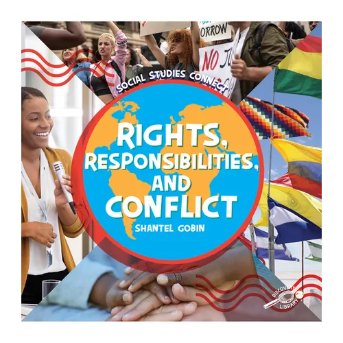 Rights, Responsibilities, and Conflict