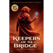 Keepers of the Bridge