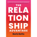 The Relationship Advantage: Unlock the Life-Changing Power of Human Connection