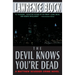 The Devil Knows You're Dead