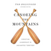 Canoeing the Mountains: Christian Leadership in Uncharted Territory