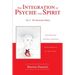 The Integration of Psyche and Spirit: Volume I: The Structural Model