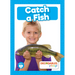 Catch a Fish