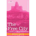 The Free City: A Book of Neighborhood
