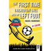 The first time i kicked the ball with my left foot: Awake the leader inside of you