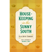 House-Keeping in the Sunny South