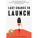 Last Chance to Launch: How Leaders Rescue ERP, CRM, and Digital-Transformation Projects from the Edge of Failure: How Leaders Rescue ERP, CRM, and Dig