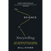 The Science of Storytelling: Why Stories Make Us Human and How to Tell Them Better