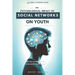 The Psychological Impact of Social Networks on Youth