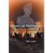 Heads Up Gentlemen: A Life of Action and Adventure