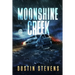 Moonshine Creek: A Suspense Thriller