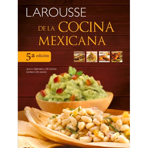 Larousse de la Cocina Mexicana