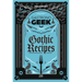 Gastronogeek Gothic Recipes