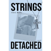 Strings Detached