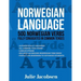 Norwegian Language: 500 Norwegian Verbs Fully Conjugated in Common Tenses