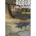 Robur the Conqueror: a science fiction novel by Jules Verne, published in 1886 and also known as The Clipper of the Clouds