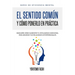 El Sentido Común y Cómo Ponerlo en Práctica
