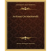 An Essay on Machiavelli