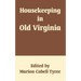 Housekeeping in Old Virginia