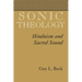 Sonic Theology: Hinduism and Sacred Sound