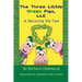 The Three Little Green Pigs, LLC: A Recycling Pig Tale
