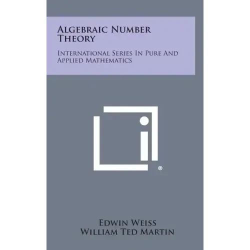 Algebraic Number Theory: International Series in Pure and Applied Mathematics