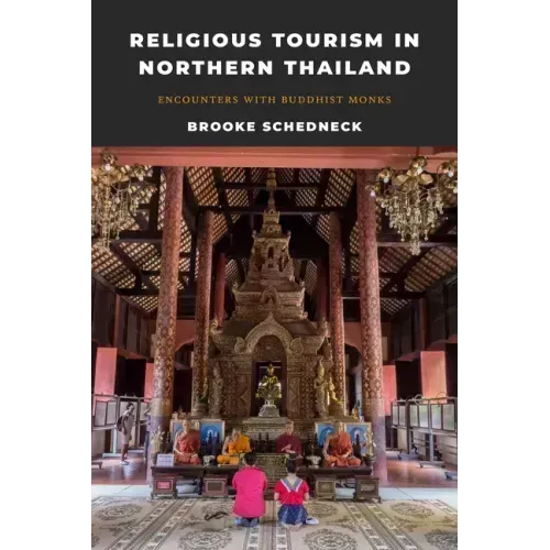 Religious Tourism in Northern Thailand: Encounters with Buddhist Monks