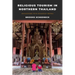 Religious Tourism in Northern Thailand: Encounters with Buddhist Monks