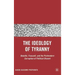 The Ideology of Tyranny: Bataille, Foucault, and the Postmodern Corruption of Political Dissent