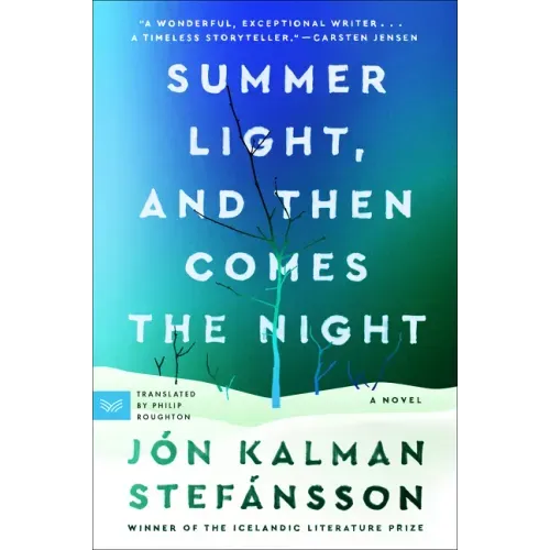 Summer Light, and Then Comes the Night