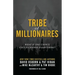 Tribe of Millionaires: What if one choice could change everything?