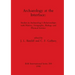Archaeology at the Interface: Studies in Archaeology's Relationships with History, Geography, Biology and Physical Science