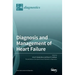 Diagnosis and Management of Heart Failure
